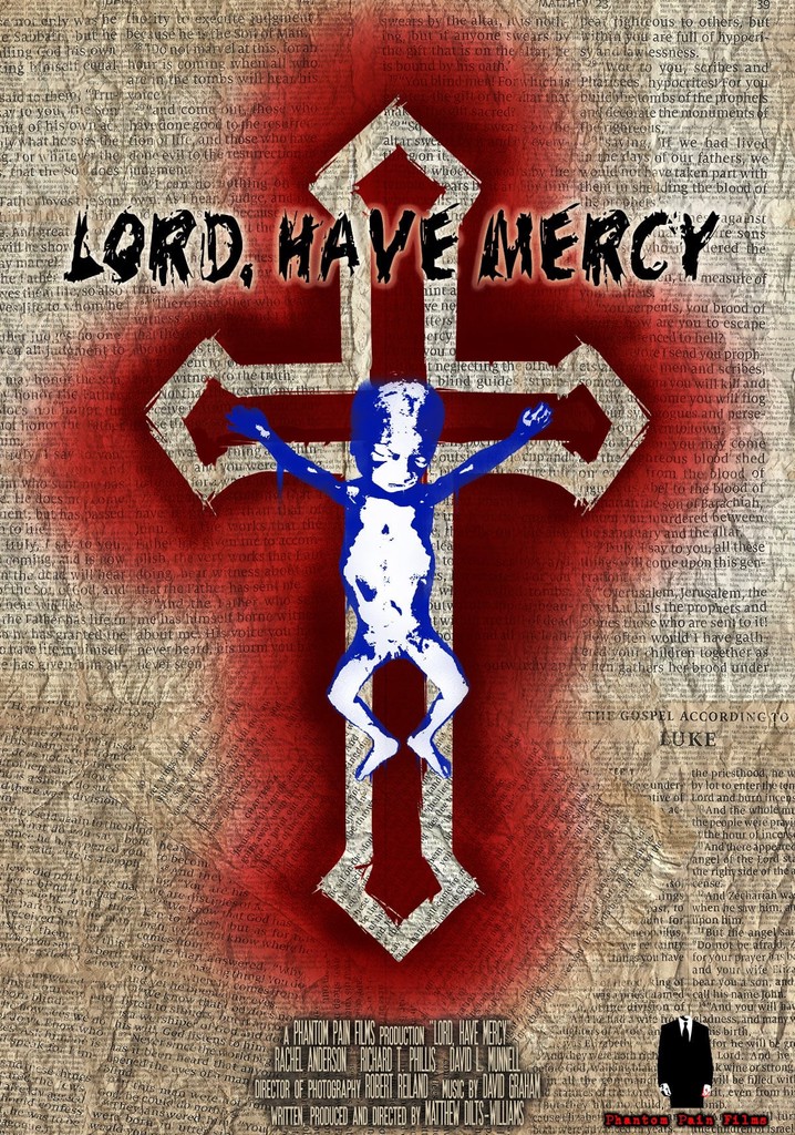 Lord, Have Mercy