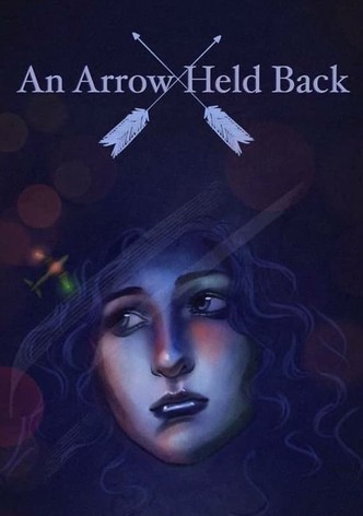 An Arrow Held Back
