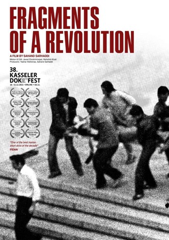 Fragments of a Revolution (Sahneye Tarikh)