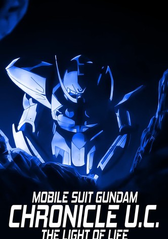 Mobile Suit Gundam: The Light of Life Chronicle U.C.