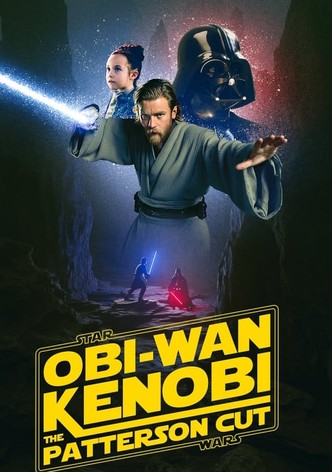 Obi-wan Kenobi  - The Patterson Cut
