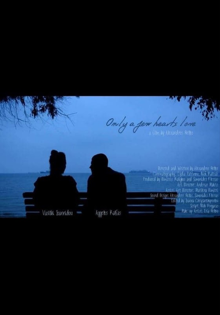 Only A Few Hearts Love