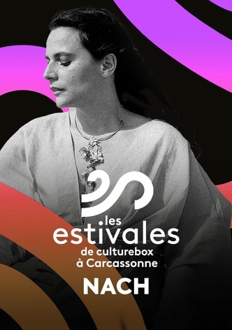 Nach - Les Estivales de Culturebox 2024