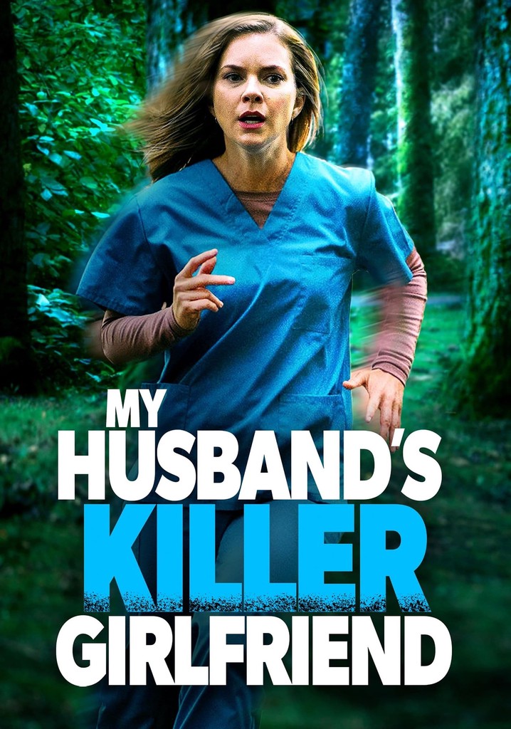 My Husband's Killer Girlfriend