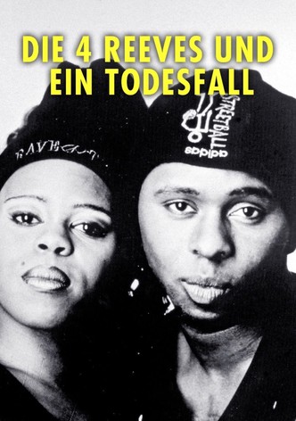 Die 4 Reeves und ein Todesfall