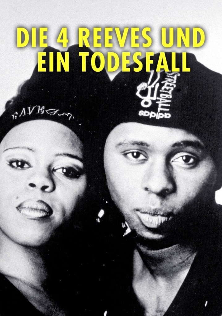 Die 4 Reeves und ein Todesfall