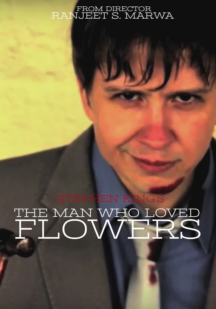 The Man Who Loved Flowers