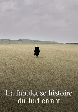 La Fabuleuse Histoire du Juif errant