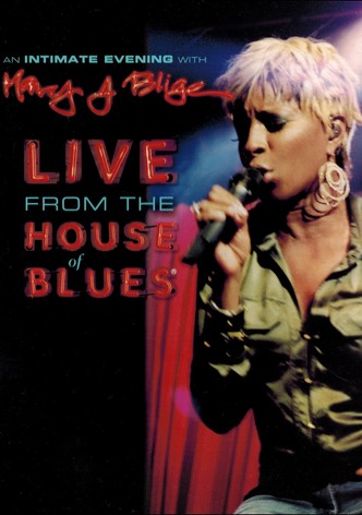 An Intimate Evening with Mary J. Blige - Live from the House of Blues