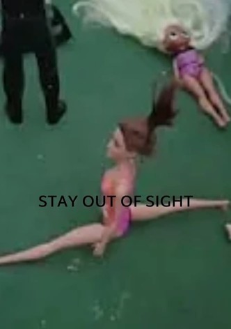 Stay out of Sight