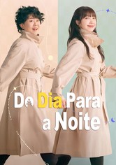 Do Dia Para a Noite
