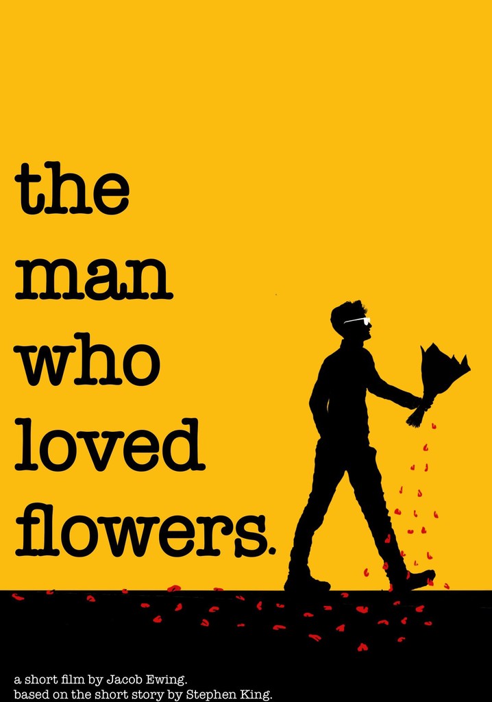 The Man Who Loved Flowers