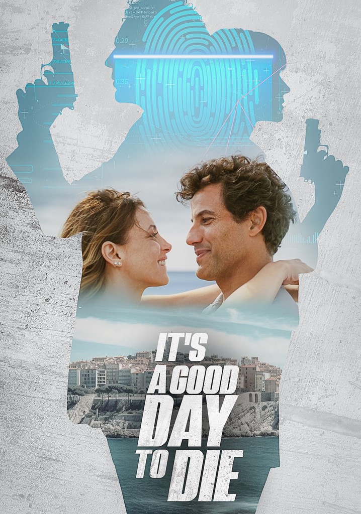 It's a Good Day to Die