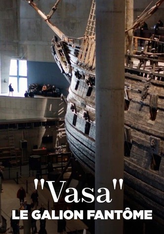 Vasa, le galion fantôme