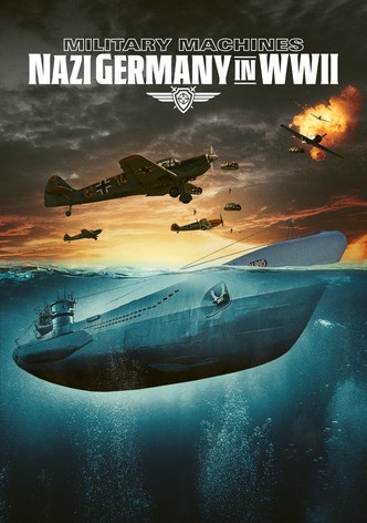 Military Machines: Nazi Germany in WWII