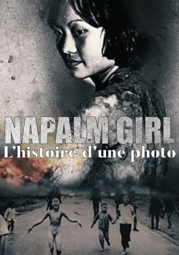 Napalm Girl. The Journey of a Photo