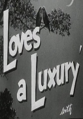 Love's a Luxury