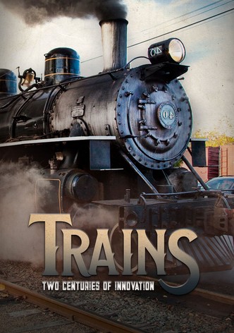 Trains: Two Centuries of Innovation