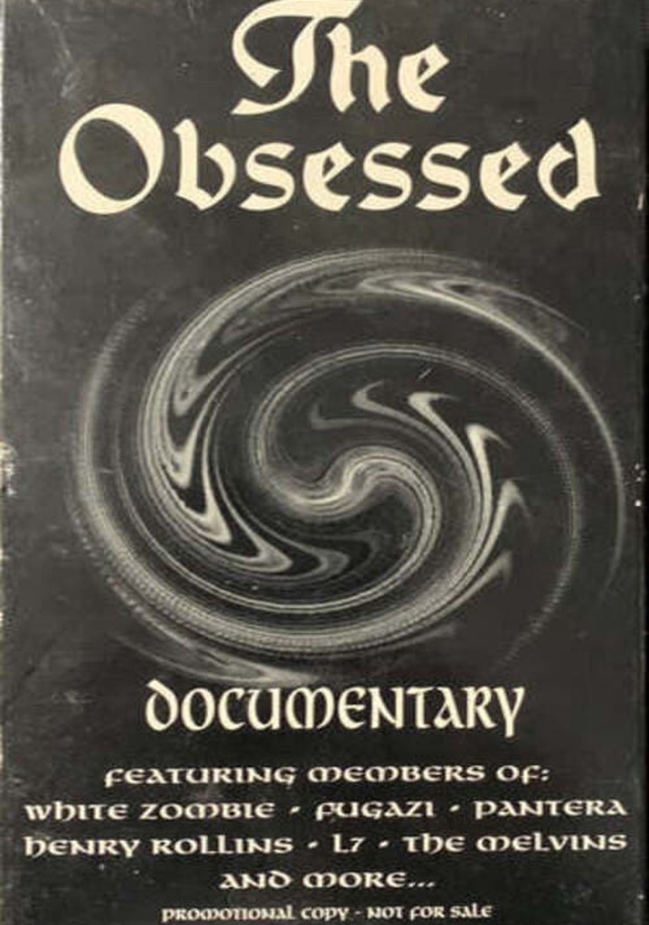 The Obsessed: The Documentary