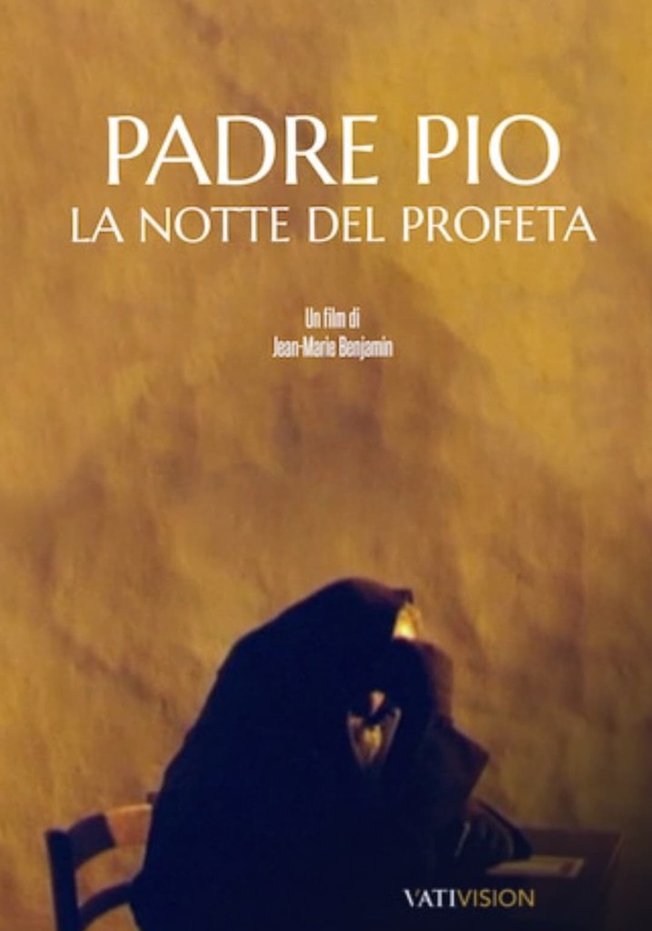 Padre Pio - La notte del profeta