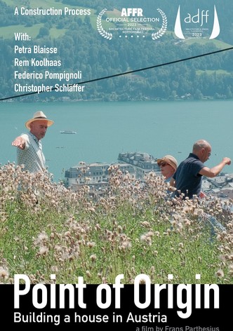 Point of Origin - Building a house in Austria