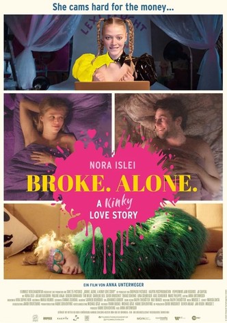 BROKE. ALONE. A kinky love story