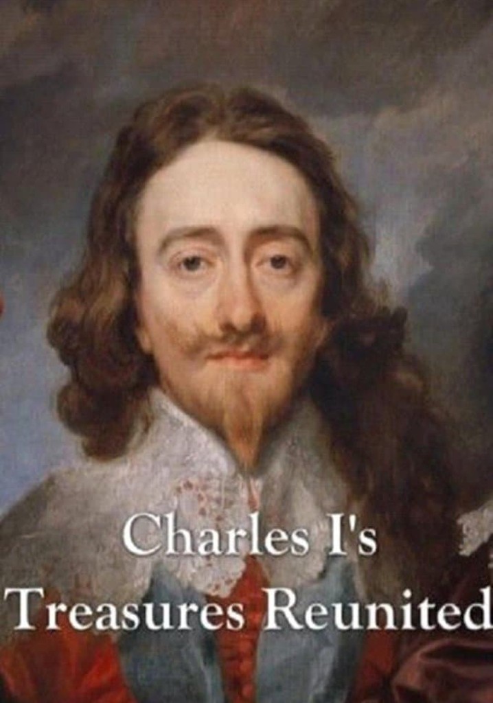 Charles I's Treasures Reunited