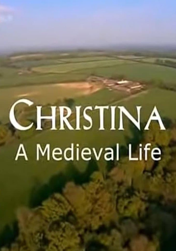 Christina: A Medieval Life