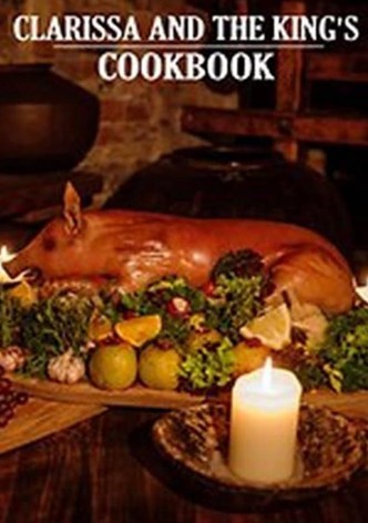 Clarissa & the King's Cookbook