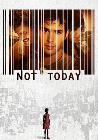 Not Today