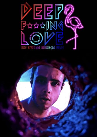 Deep Fucking Love
