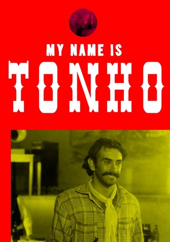My Name is Tonho