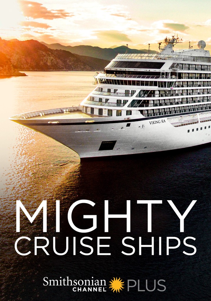 Mighty Cruise Ships Season 1 - watch episodes streaming online