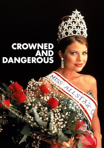 Crowned and Dangerous
