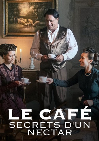 Le Café : Secrets d'un nectar