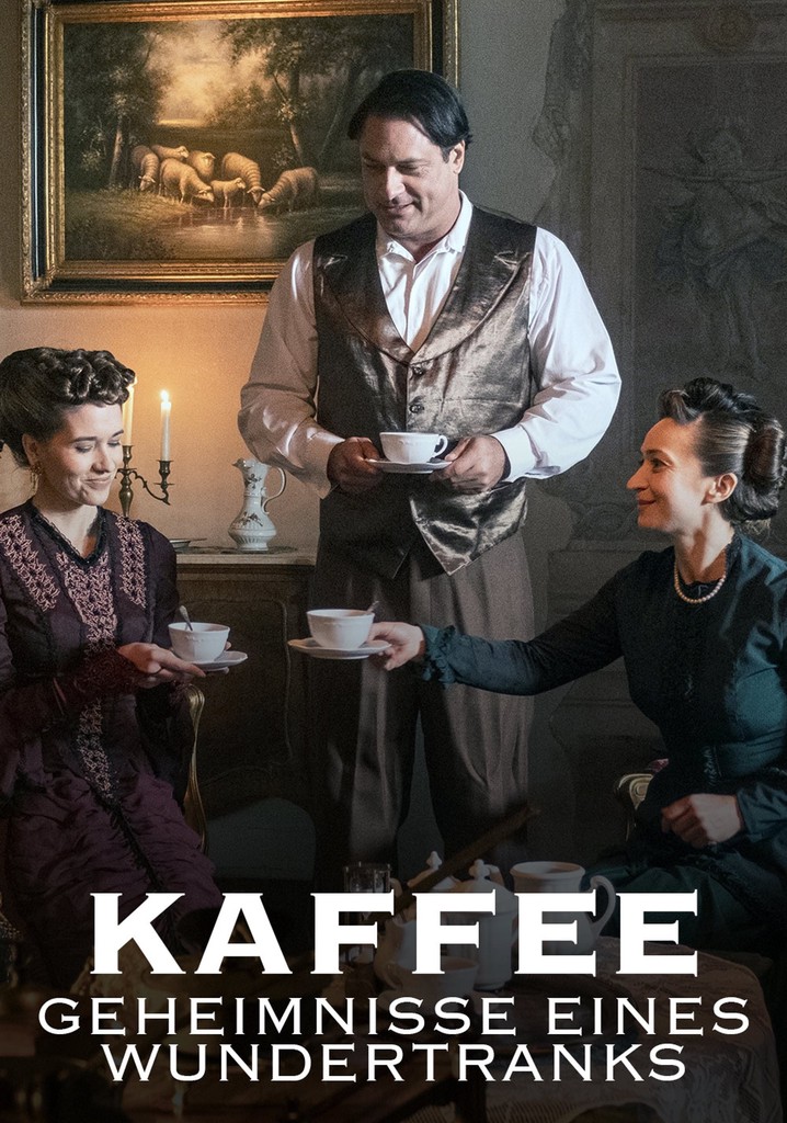 Kaffee - Geheimnisse eines Wundertranks