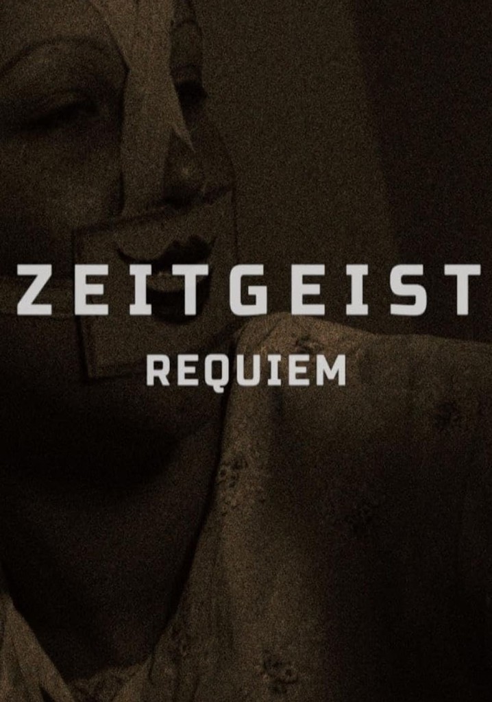 Zeitgeist: Requiem