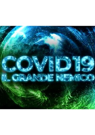 Covid19 - il grande nemico