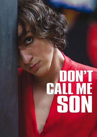 Don't Call Me Son