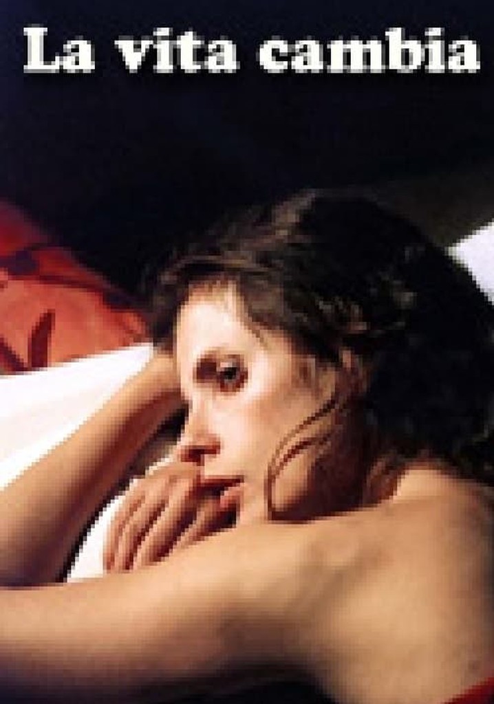 La vita cambia