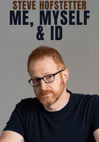 Steve Hofstetter: Me, Myself, and ID
