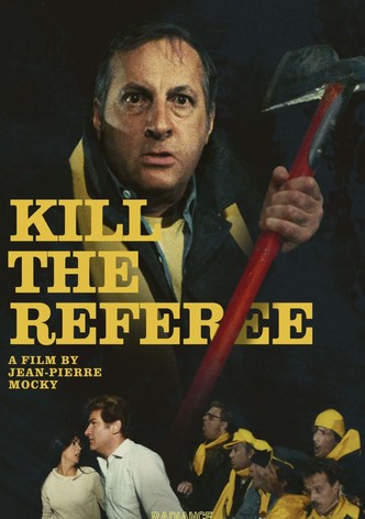Kill the Referee