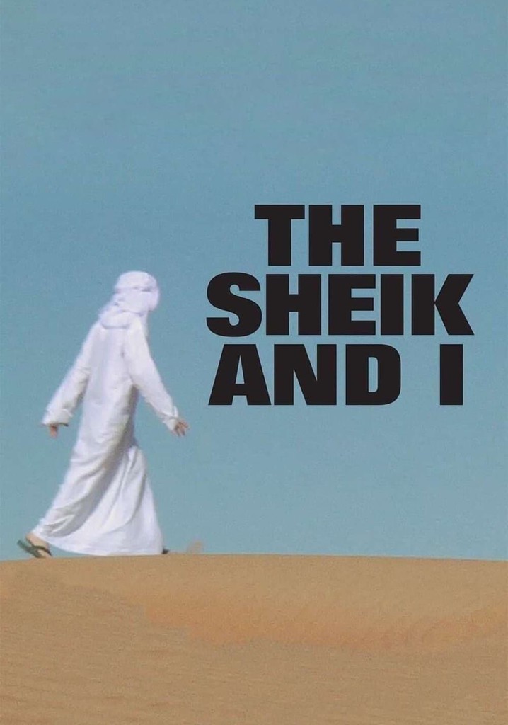 The Sheik and I