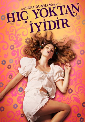 Hiç Yoktan İyidir