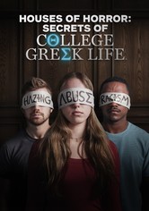 Houses of Horror: Secrets of College Greek Life