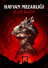 Hayvan Mezarlığı: Kan Bağı