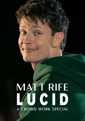 Matt Rife: Lucid – Kalabalık Çalışma Özel Programı