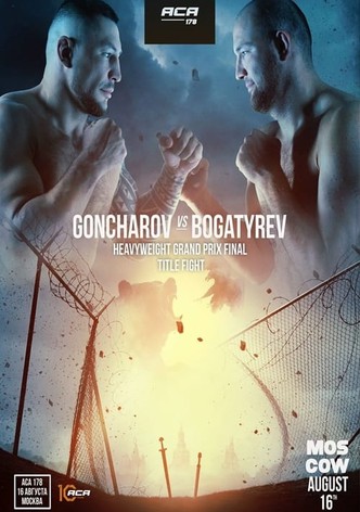 ACA 178: Goncharov vs. Bogatyrev