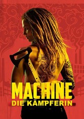 Machine: Die Kämpferin - Staffel 1