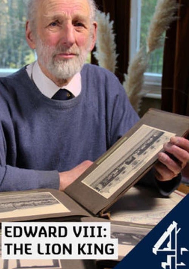 Edward VIII: The Lion King